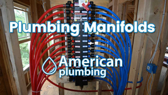 Plumbing Manifolds