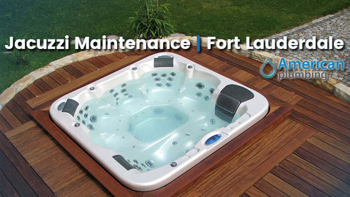 Jacuzzi Maintenance Fort Lauderdale